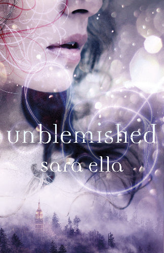 Unblemished By Sara Ella