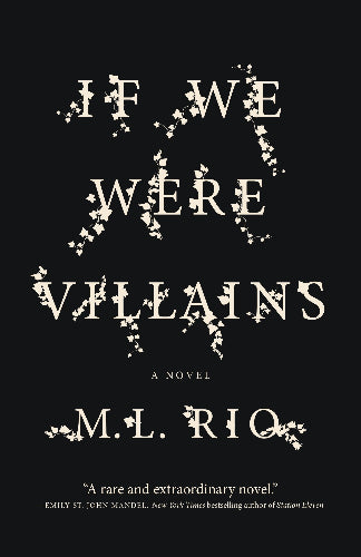 If We Were Villains by M.L Rio