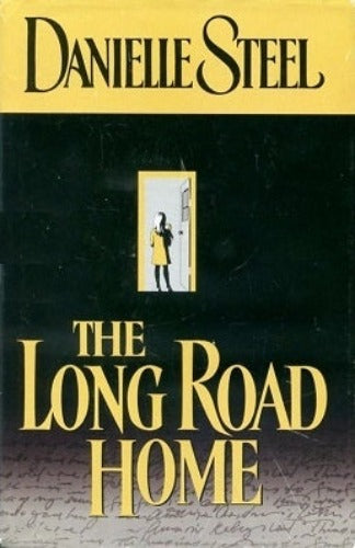 The Long Road Home by Danielle Steel