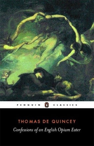 Confessions of an English Opium Eater, par Thomas De Quincey, William Sharp (Note d'introduction), Barry Milligan (éditeur)