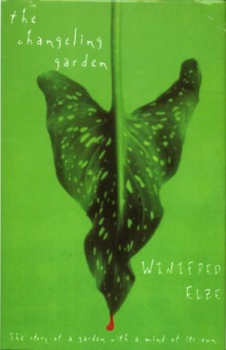 Book cover of 'The Changeling Garden' by Widi Fred Elze with a green background and butterfly leaf illustration.