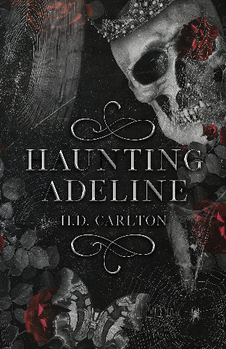 Book cover of 'Haunting Adeline' with a skull, roses, and spider webs.