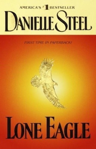 Lone Eagle by Danielle Steel