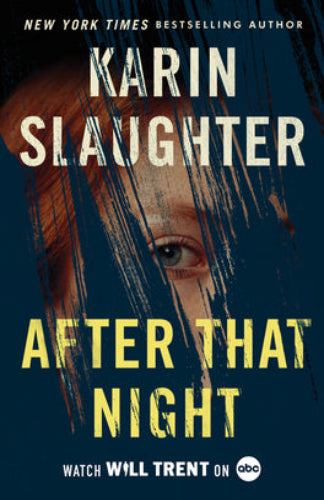 Book cover of 'After That Night' by Karin Slaughter with a dark background and blurred face.