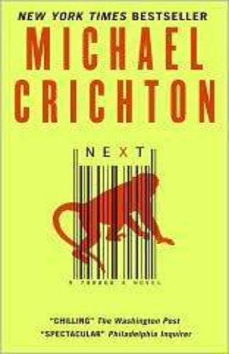 NEXT, by Michael Crichton