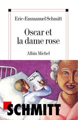 Oscar et la dame rose, by Éric-Emmanuel Schmitt