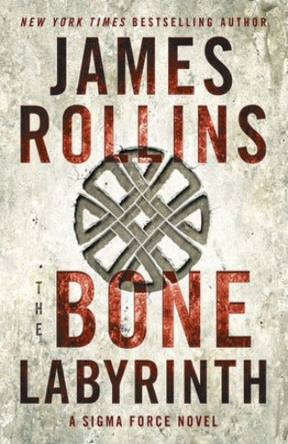 The Bone Labyrinth, by James Rollins