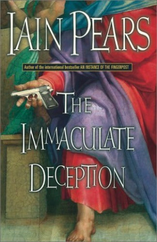 The Immaculate Deception, by Iain Pears