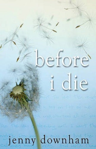 Before I Die, by Jenny Downham