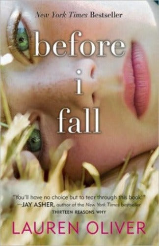 Before I Fall, by Lauren Oliver