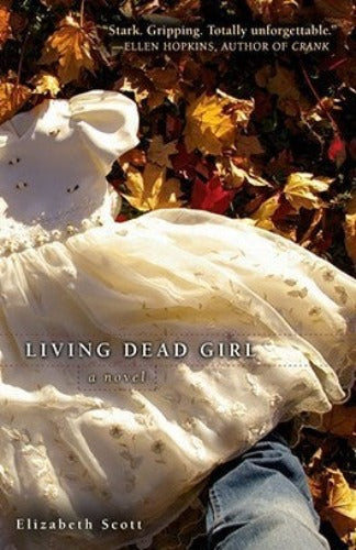 Living Dead Girl, by Elizabeth Scott