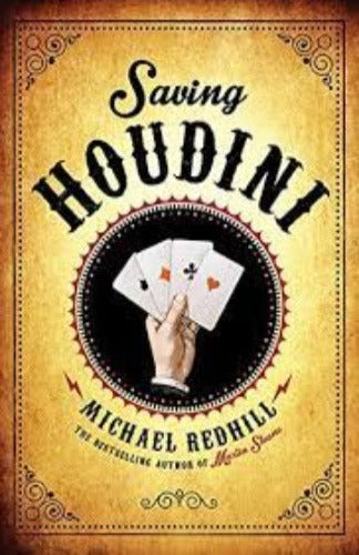 Saving Houdini, by Michael Redhill