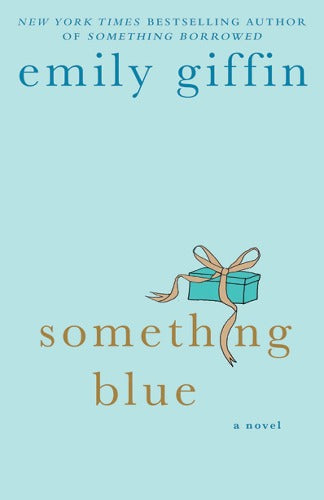 Quelque chose de bleu, par Emily Giffin 