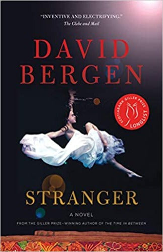 Stranger, by David Bergen