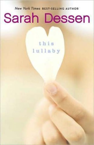 This Lullaby, by Sarah Dessen