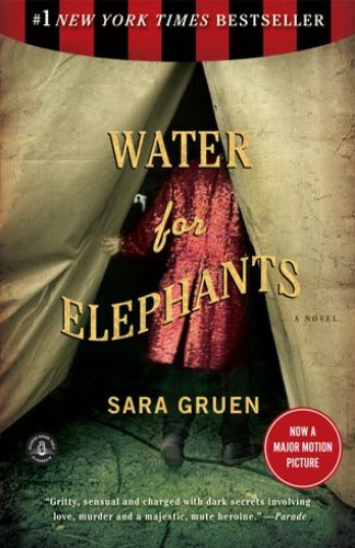 Water for Elephants, by Sara Gruen